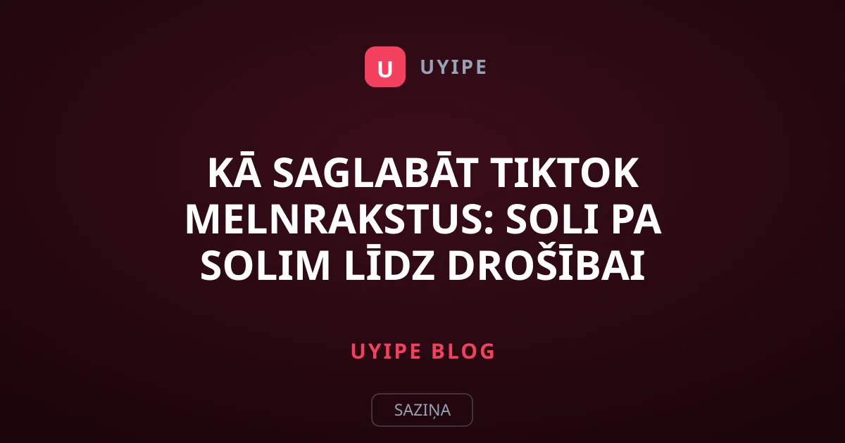 Kā saglabāt TikTok melnrakstus: Soli pa solim līdz drošībai